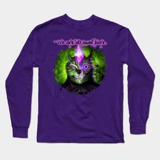 We Are All Mad Here - Green Long Sleeve T-Shirt